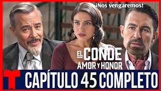 ¿Mariana deja a Gerardo Avances del Capítulo 45 de El Conde Amor y Honor  Telemundo nuevo [upl. by Yecaw]