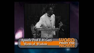 Apostle Ezekiel H Guti  Words of Wisdom [upl. by Waller]