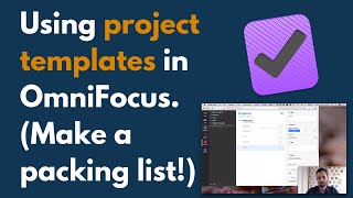 How to Save Time with Project Templates in OmniFocus 3 [upl. by Yrrum]