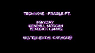 Tech N9ne  Fragile Karaoke [upl. by Mcintyre156]