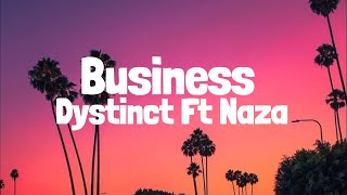 DYSTINCT  Business Ft Naza prod YAM amp Unleaded LyricsParoles [upl. by Danyluk]