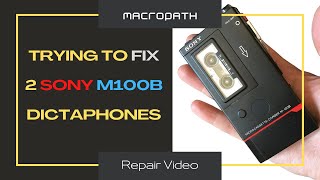 REPAIR amp RESTORATION Of 2 Microcassette Corder SONY M100B [upl. by Armbrecht313]