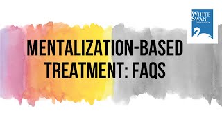 Mentalizationbased treatment FAQs  MBT with Prof Anthony Bateman and Dr Ashlesha Bagadia [upl. by Eelram]