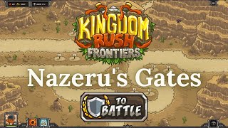 Kingdom Rush Frontiers  NAZERUS GATES  Heroic VETERAN [upl. by Hutchison]