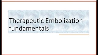 Embolization from Fundamentals to complex cases [upl. by Tiossem]