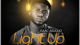 Issac Asugqo  Light up ft Timaya amp Buju  Cold Outside [upl. by Analart]