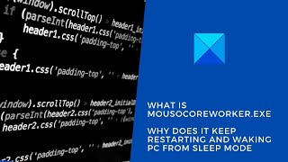 What is MoUSOCoreWorkerexe Why does it keep restarting and waking PC from Sleep Mode [upl. by Ikeda]