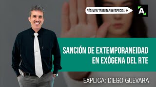 Sanción por extemporaneidad en la información exógena de entidad del RTE [upl. by Ynaffik]