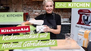 Mockmill Getreidemühle und KitchenAid  das perfekte Gespann für frisches Mehl  by One Kitchen [upl. by Aenahs257]