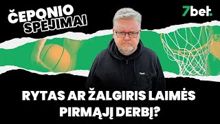 Čeponio spėjimai Rytas ar Žalgiris laimės pirmąjį derbį [upl. by Bruno]