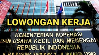 Lowongan Kerja Kementerian Koperasi UMKM Non PNS LPDBKUMKM [upl. by Ahsein]