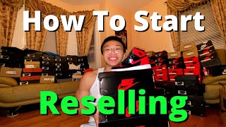 How To Start Reselling Sneakers Complete Guide [upl. by Marlane]