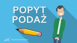 Popyt i podaż  Jak działa na wolnym rynku [upl. by Er]