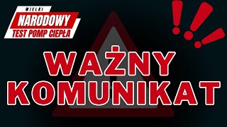 Uwaga KOMUNIKAT  Narodowy Test Pomp Ciepła [upl. by Manville569]