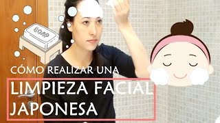 Limpieza Facial Japonesa en casa [upl. by Iahc]