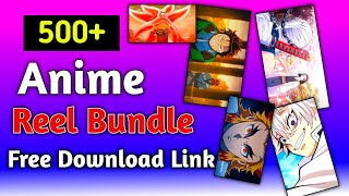 Ultimate Anime Reel Bundle 2024  Copyright Free Anime Reel Bundle free download  digital Rakesh 4u [upl. by Camella]