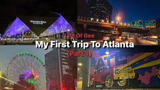 My First Time In Atlanta🅰️Pt 1 [upl. by Jilly792]