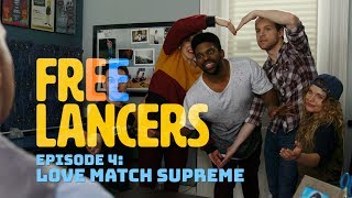 Love Match Supreme  Episode 4 Season 1  Freelancers [upl. by Favrot414]