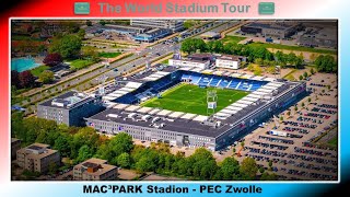 MAC³PARK Stadion  PEC Zwolle  The World Stadium Tour [upl. by Bandler]