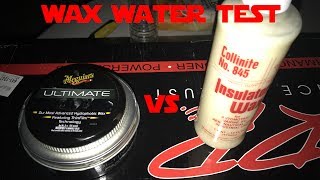 Meguiars Ultimate VS Collinite No 854 Wax Water Test [upl. by Enyluqcaj]