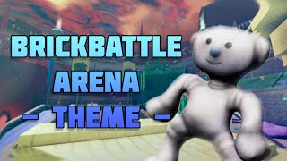 BRICKBATTLE ARENA THEME  BEAR  Roblox [upl. by Mcfarland542]