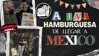 Estamos a una HAMBURGUESA de LLEGAR a MÉXICO  TRIBU EXPERIENCE [upl. by Anikal255]