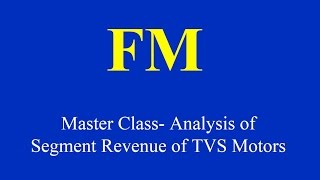 Financial Modelling Master Class Analysis of Segment Revenue of TVS Motors [upl. by Kensell303]