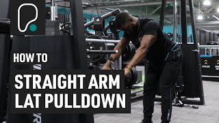 How To Do Straight Arm Lat Pulldowns [upl. by Nauhs930]