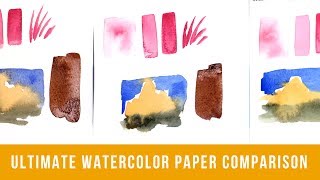 The Ultimate Watercolor Paper Comparison  Comparing 24 Types of Watercolor Paper Part 1 [upl. by Faucher782]