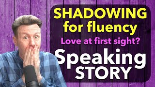 SHADOWING STORY English Speaking Practice for Fluency and Fun [upl. by Terza]