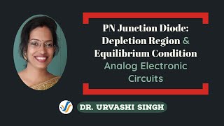 Opencircuit PN Junction Diode  Depletion Region  Analog  ECE  GATE  IES  PSU  UGCNET [upl. by Kamerman]