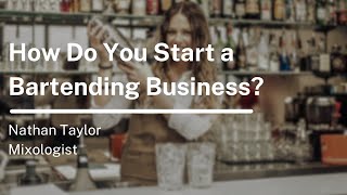 How Do You Start a Bartending Business [upl. by Eeldivad]