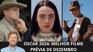 Oscar 2024 melhor filme prévia de dezembro  o mês decisivo para as campanhas [upl. by Steinman606]