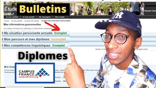 Campus France  Voici comment mettre les Bulletins Remplir son Parcours Diplômes [upl. by Akila]