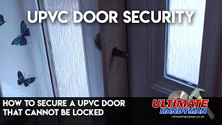 How to secure a UPVC door that cannot be locked [upl. by Leiad]