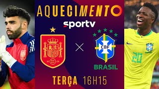 ESPANHA X BRASIL  AQUECIMENTO AO VIVO COM IMAGENS  AMISTOSO DA SELEÇÃO 2024  live  sportv [upl. by Pestana]