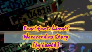 Pearl  Neverending Story HQ Audio by BombA [upl. by Anilak]