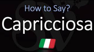 How to Pronounce Capricciosa CORRECTLY  Italian Pizza Pronunciation [upl. by Teews348]