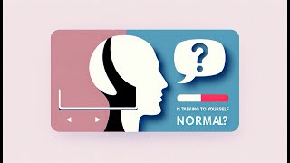 is it NORMAL to SELF TALK [upl. by Furmark]