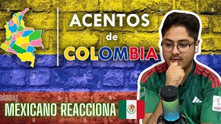 TODOS LOS ACENTOS DE COLOMBIA 🇨🇴MEXICANO REACCIONA 🇲🇽 estoy sorprendido [upl. by Gen]