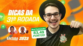 DICAS 31 RODADA  CARTOLA FC 2023  TIME PRA MITAR DE NOVO [upl. by Oj]