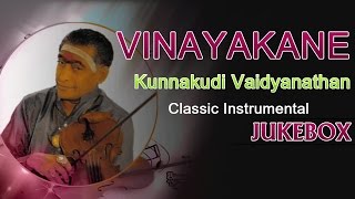 Vinayakane  Kunnakudi Vaidyanathan Classics [upl. by Holna838]