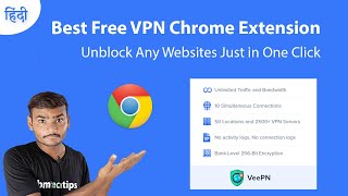 Best Free VPN Chrome Extension  How To Unblock Websites in 2021 [upl. by Amahs]