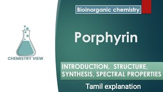 Porphyrin  Bioinorganic chemistry  Tamil  Important points  chemistryview [upl. by Plusch]