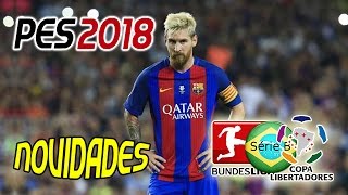 PES 2018 NOVIDADES O QUE ESPERAR [upl. by Anelahs]