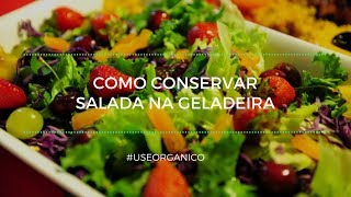 Aprenda como conservar Saladas na geladeira [upl. by Sudnac]