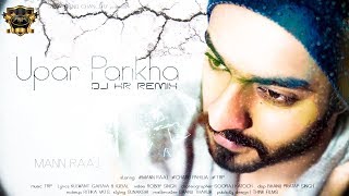 UPAR PANKHA CHALTA HAI  DJ KR [upl. by Ahsart]