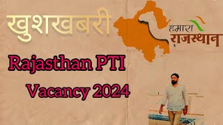 Rajasthan PTI Vacancy 2024 pti rajasthanvacancy2024 physicaleducation bharti vacation vacancy [upl. by Catto]