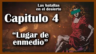 LAS BATALLAS EN EL DESIERTO ❣️💃  AUDIOLIBRO COMPLETO 📖📚  CAPITULO 4 LUGAR DE ENMEDIO ❣️💃 [upl. by Yelwar]