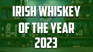 Irish Whiskey of the Year 2023 [upl. by Atsillac]